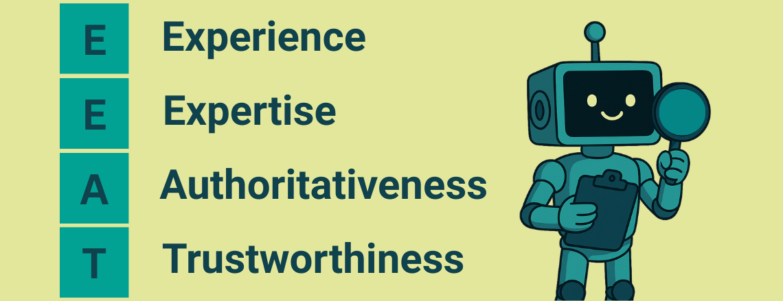 Cartoon robot holding a magnifying glass next to the acronym EEAT, showing Experience, Expertise, Authoritativeness, and Trustworthiness.