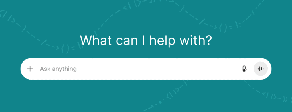 Teal background with a white search bar and the phrase “What can I help with?” displayed above, representing AI tools ready to assist with any task.