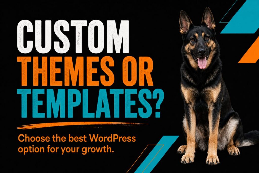 Custom WordPress Themes vs. Templates: What's Best for Growing Local Businesses?